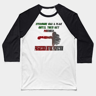 Everyone has a plan until they get punched Baseball T-Shirt